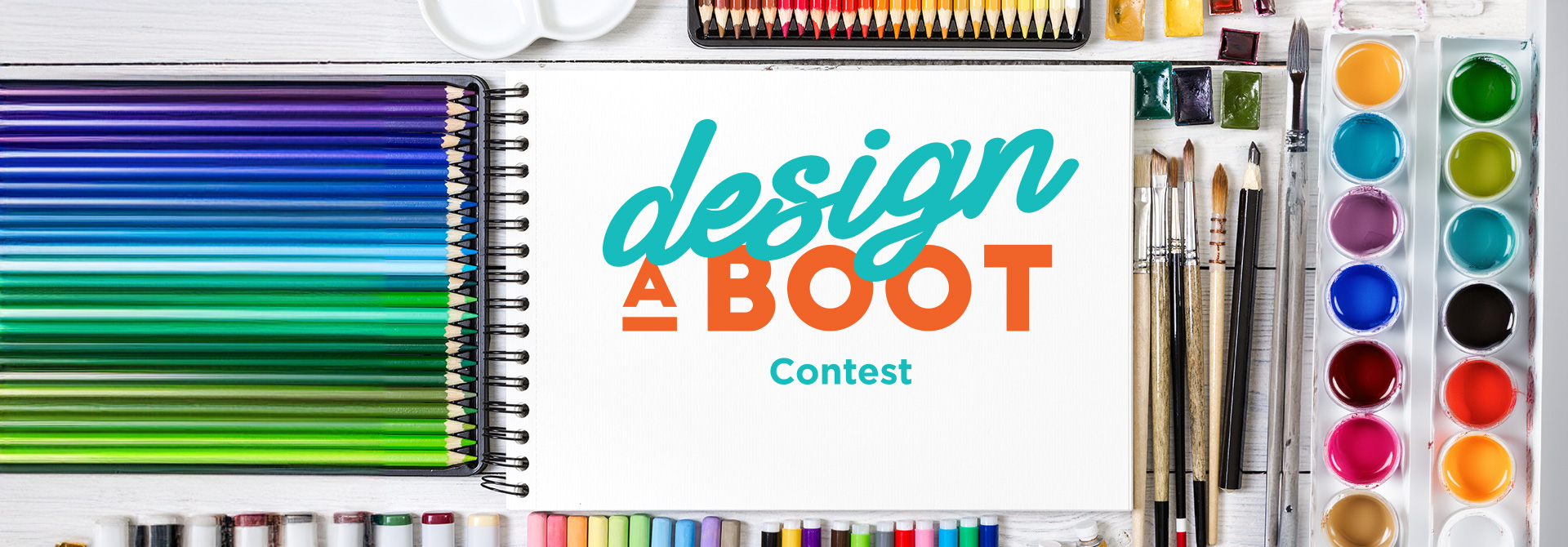 Click here and learn more about our Design a Boot contest and create your own print.  The image shown is blank canvas with various art supplies surrounding it.  